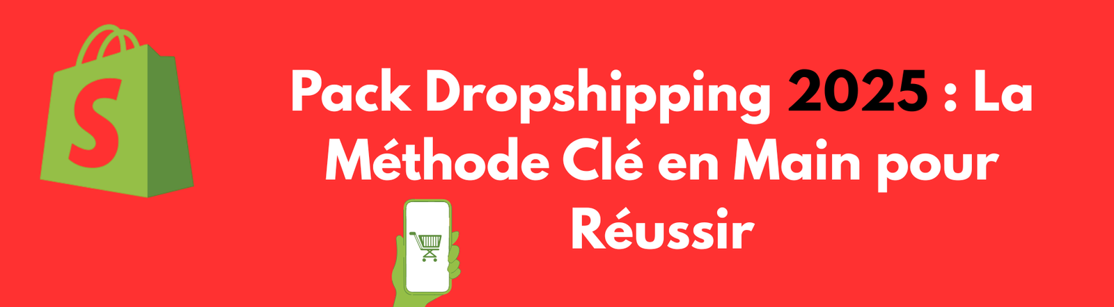 Pack Dropshipping 2025 : La Méthode Clé en Main pour Réussir