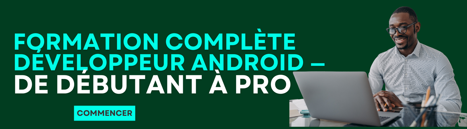 Formation Complète Développeur Android — De Débutant à Pro